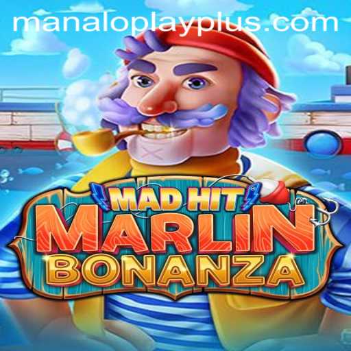 MadHitMarlinBonanza: Dive Into the Thrilling World of Manaloplay