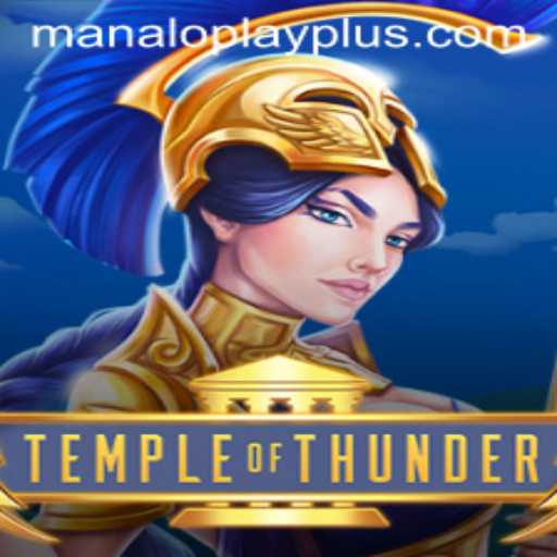 TempleofThunder: An Adventure Unleashed with Manaloplay